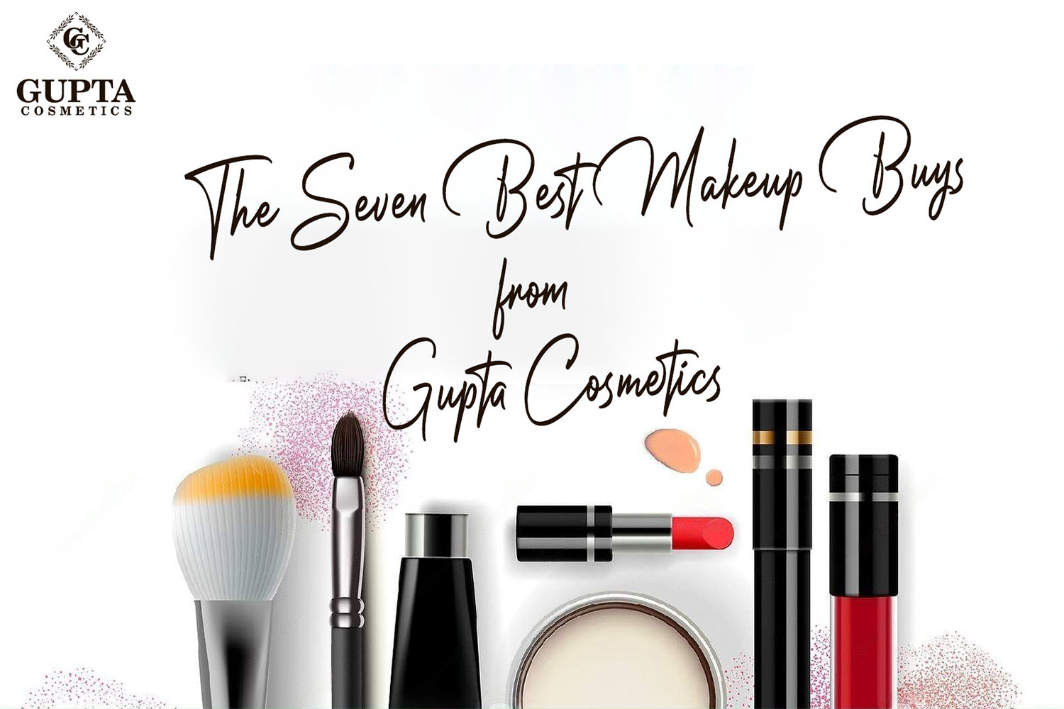 The Seven Best Makeup Buys from Gupta Cosmetics